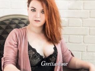 Grettashine