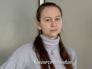 Guineverehankin