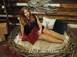 HotLanaToDay