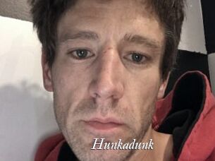 Hunkadunk