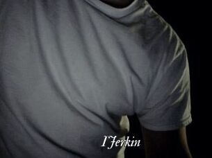 IJerkin