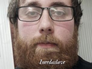 Ineedaslave