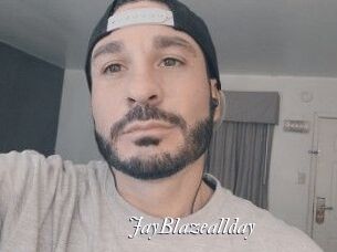 JayBlazeallday