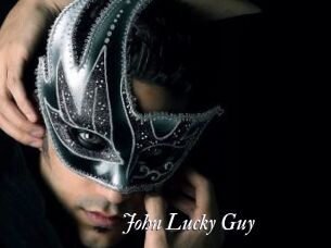 John_Lucky_Guy