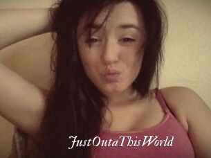 JustOutaThisWorld