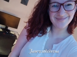 Janewiththetna