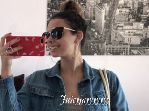 Juicyjayyyyyyy