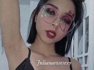 Julianarosesexy