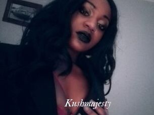 Kushmajesty
