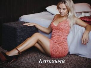 Ketrinsubtle