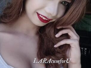 LARAcumforU