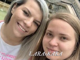 LARAxKARA
