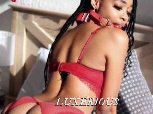 LUXERIOUS