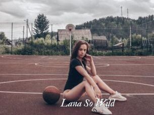 Lana_So_Wild