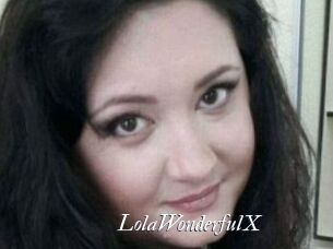 LolaWonderfulX