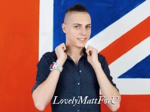 LovelyMattForU