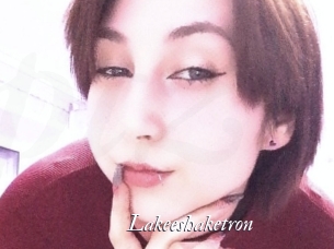Lakeeshaketron