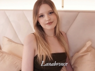 Lanabronce