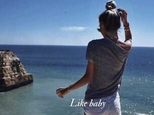 Like_baby