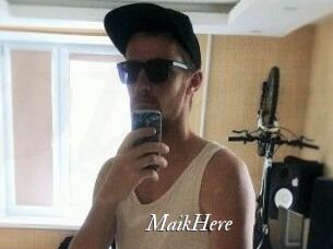 MaikHere
