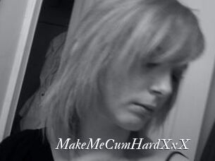 MakeMeCumHardXxX