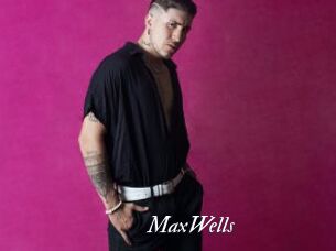 MaxWells