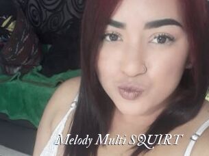 Melody_Multi_SQUIRT