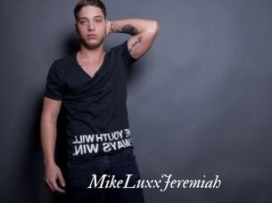 MikeLuxxJeremiah
