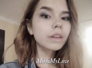 MikkiMyLove