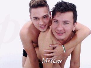 MrSlave
