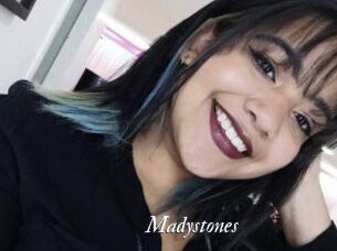 Madystones