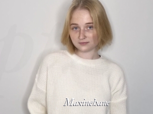 Maxinehane