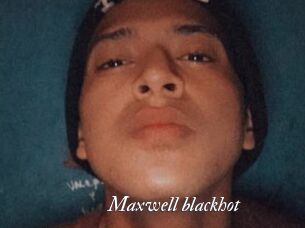 Maxwell_blackhot