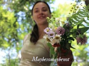 Maybesomaybenot