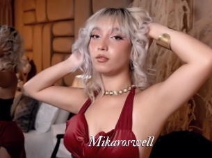 Mikaroswell