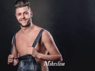Mikeslim