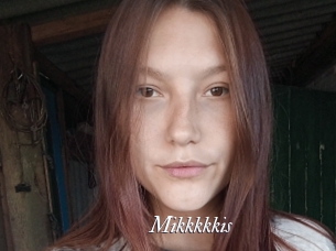 Mikkkkkis