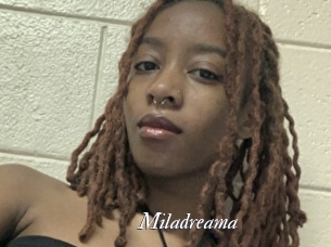 Miladreama