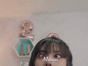 Milaiii