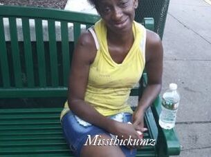 Missthickumz