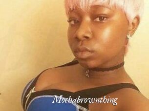 Mochabrownthing