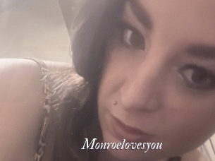 Monroelovesyou