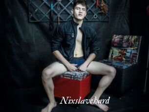 Nixslavehard