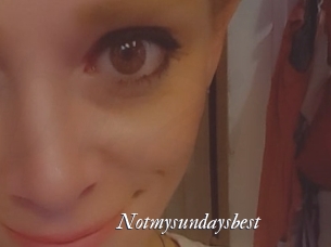 Notmysundaysbest