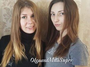 OlgaandMilaSuper