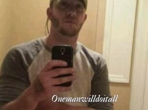 Onemanwilldoitall