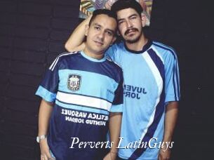 Perverts_LatinGuys