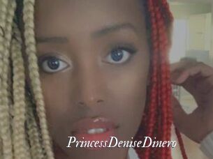 PrincessDeniseDinero