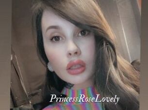 PrincessRoseLovely
