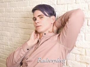 Paulsexydeep